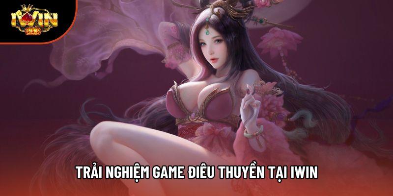 Trải nghiệm game điêu thuyền tại Iwin