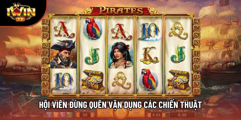 Hội viên đừng quên vận dụng các chiến thuật