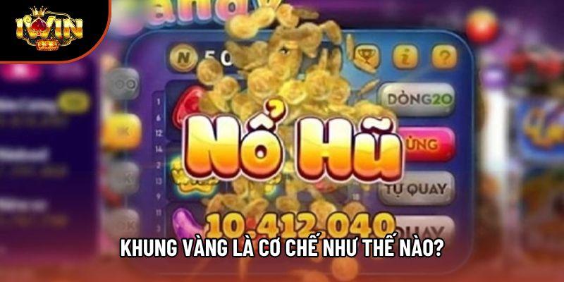 Khung vàng là cơ chế như thế nào?