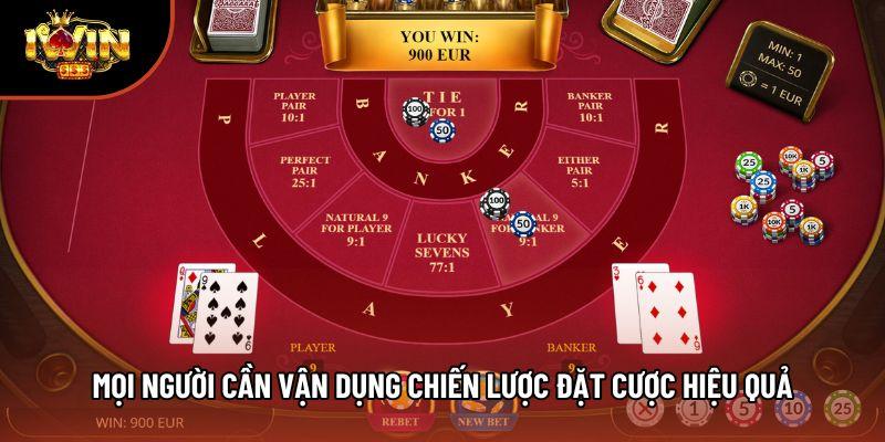 Mọi người cần vận dụng chiến lược đặt cược hiệu quả