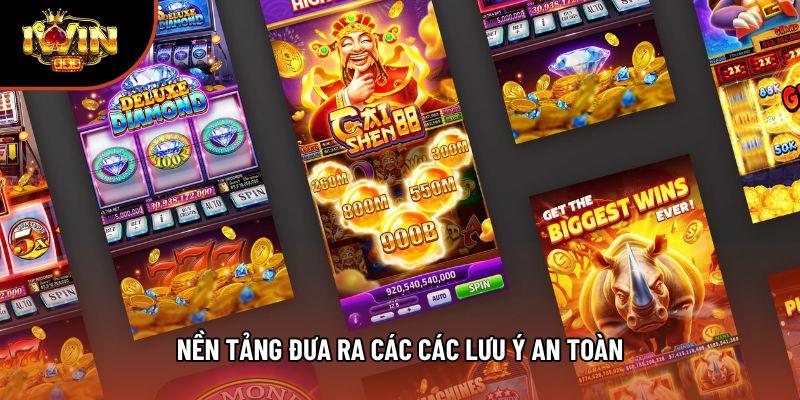 Nền tảng đưa ra các các lưu ý an toàn