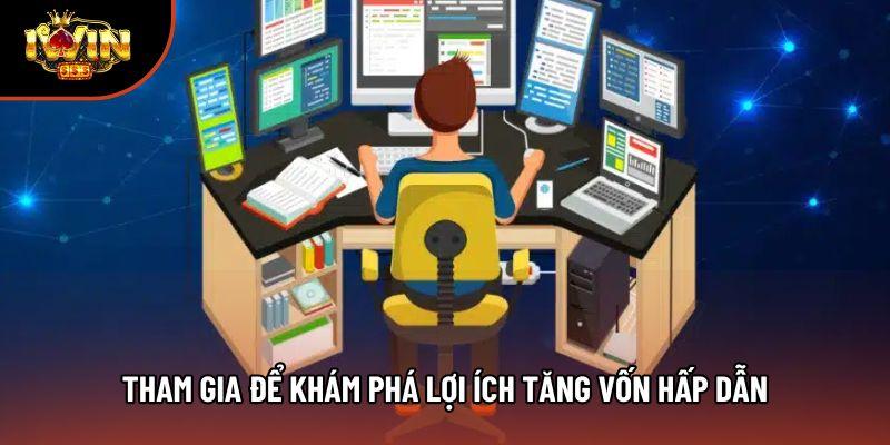 Tham gia để khám phá lợi ích tăng vốn hấp dẫn