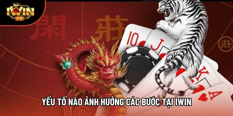 Yếu tố nào ảnh hưởng các bước tại Iwin